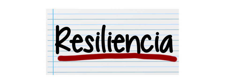Resiliencia y actitud: afrontamiento en tiempos de crisis